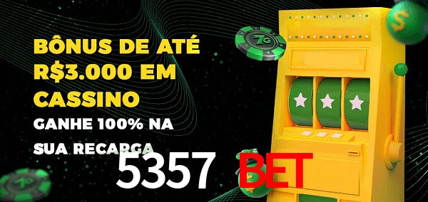 5357 BET melhor bônus de depósito